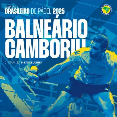 Abertas as inscrições para a 3ª Etapa do Campeonato Brasileiro de Pádel 2025