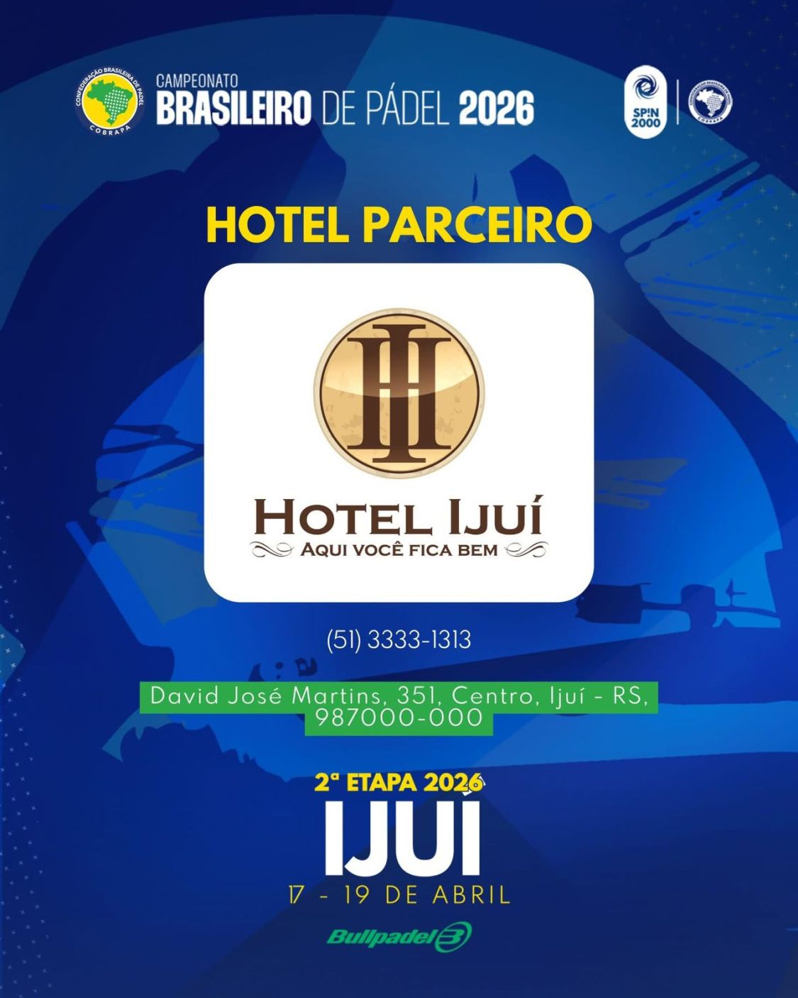 Hotel Parceiro para a 2ª Etapa do Campeonato Brasileiro de Pádel e torneios FIP